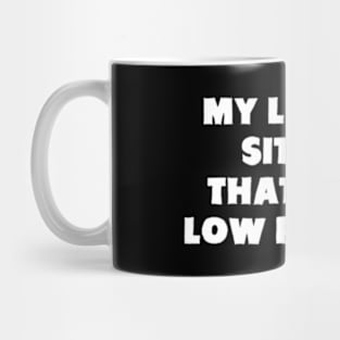 My Life Is A Sitcom That's Got Low Ratings Mug